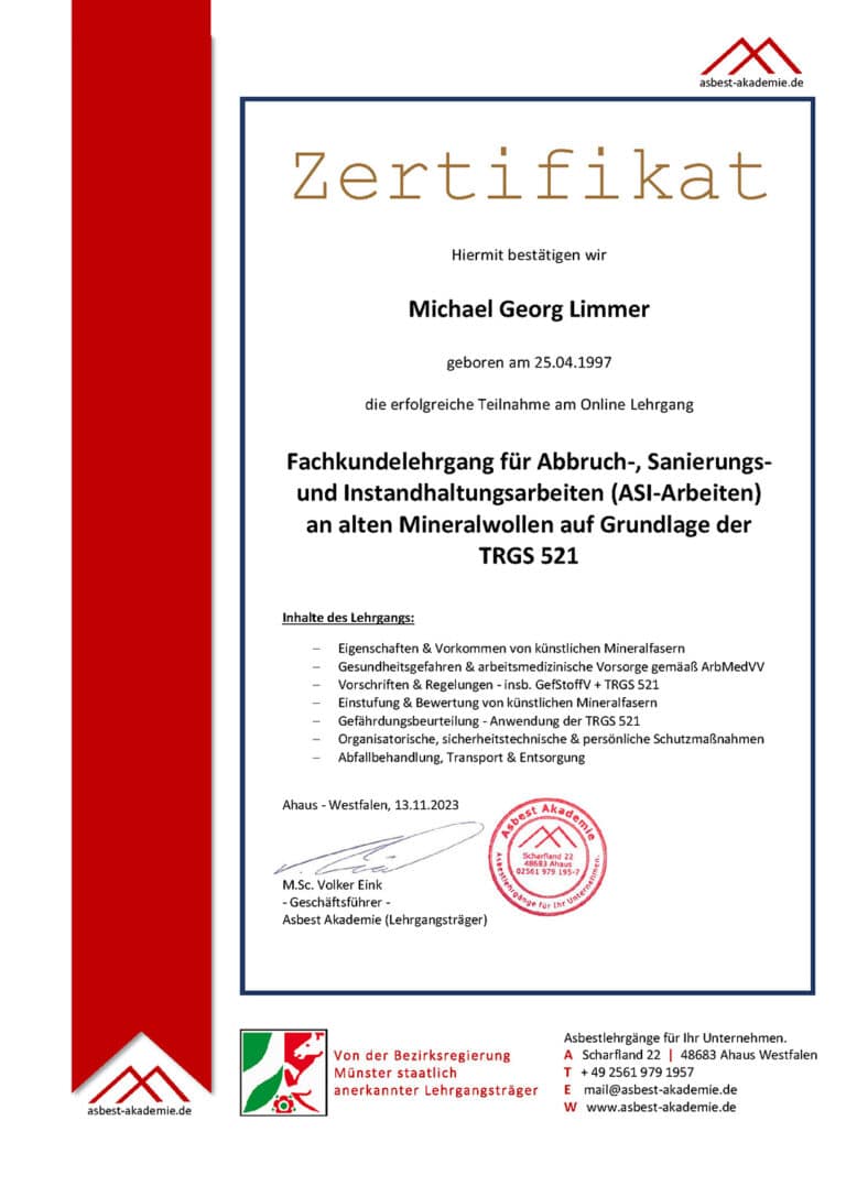Zertifikat "Fachkundelehrgang für Abbruch-, Sanierungs- und Instandhaltungsarbeiten (ASI-Arbeiten) an alten Mineralwollen auf Grundlage der TRGS 521" - Michael Limmer